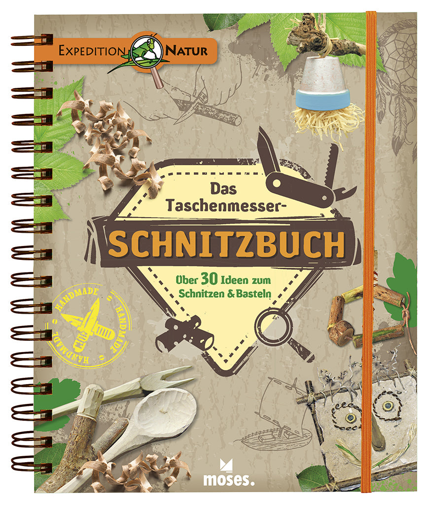 Expedition Natur - Das Taschenmesser-Schnitzbuch